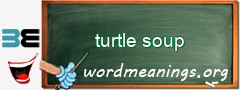 WordMeaning blackboard for turtle soup